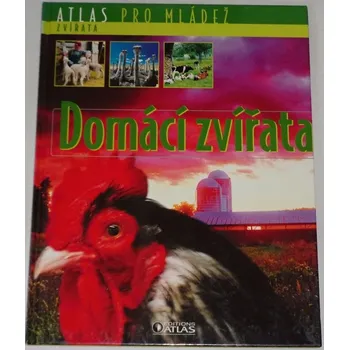 Encyklopedie Domácí zvířata (Atlas pro mládež)