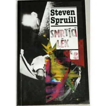 Spruill Steven - Smrtící lék