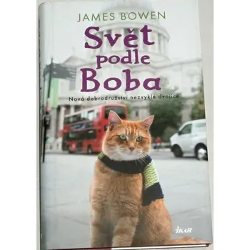 Bowen James - Svět podle Boba
