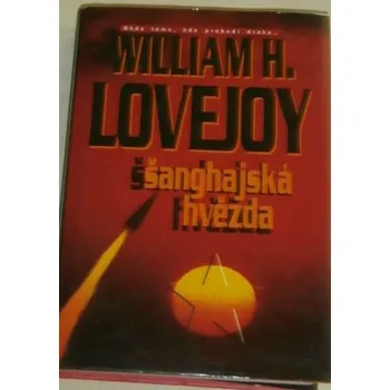 Lovejoy William H. - Šanghajská hvězda