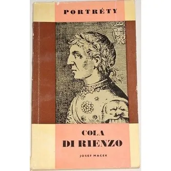 Literární biografie Macek Josef - Cola di Rienzo