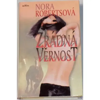 Robertsová Nora - Zrádná věrnost