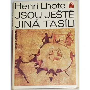 Lhote Henri - Jsou ještě jiná Tasíli