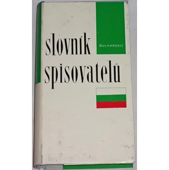 Literární biografie Slovník spisovatelů: Bulharsko