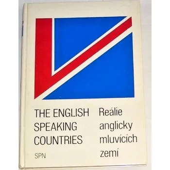 Encyklopedie Veselý Karel - The English Speaking Countries: Reálie anglicky mlucících zemí