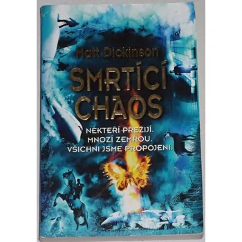 Dickinson Matt - Smrtící chaos