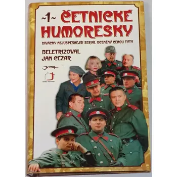 Literární biografie Cézar Jan - Četnické humoresky 1
