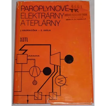 Literární cestopis Kadrnožka, Skála - Paroplynové elektrárny a teplárny
