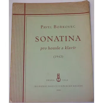 Bořkovec Pavel - Sonatina pro housle a klavír (1942)