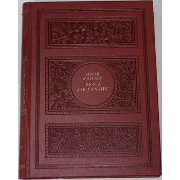 Wallace Edgar - Pen z "Polyanthy"