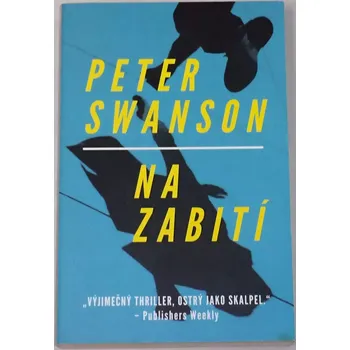 Swanson Peter - Na zabití