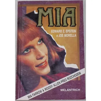 Literární biografie Epstein, Morella - Mia: Život Miy Farrowové