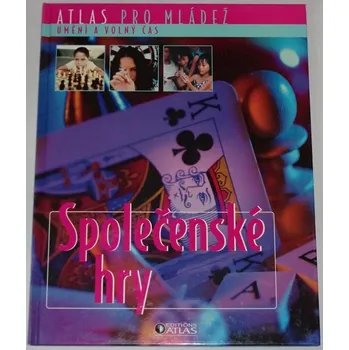 Encyklopedie Společenské hry (Atlas pro mládež)