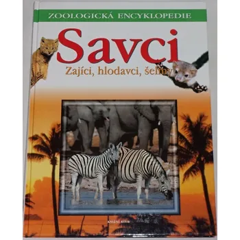 Encyklopedie Zoologická encyklopedie: Savci 2