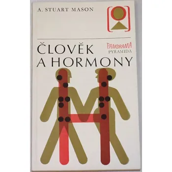 Mason A. Stuart - Člověk a hormony