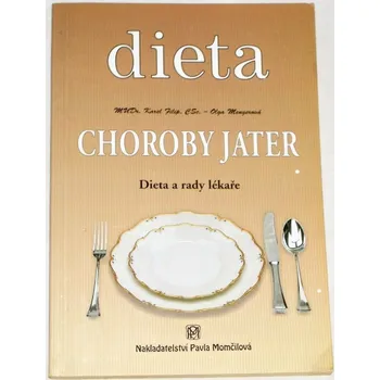 Filip Karel, Mengerová Olga - Choroby jater (Dieta a rady lékaře)
