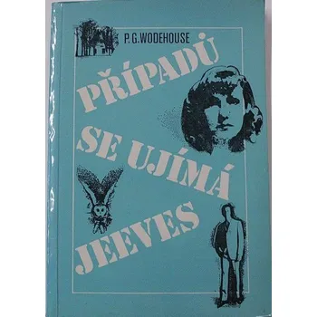 Wodehouse P. G. - Případů se ujímá Jeeves