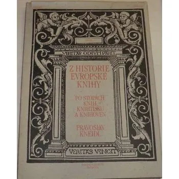 Literární cestopis Kneidl Pravoslav - Z historie evropské knihy