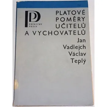 Vadlejch, Teplý - Platové poměry učitelů a vychovatelů