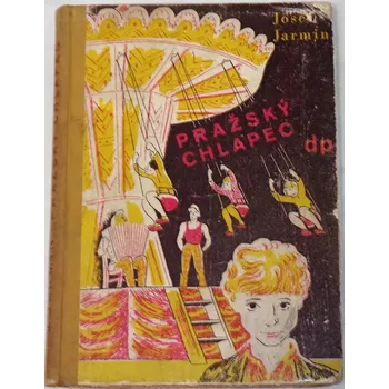 Literární biografie Jarmin Josef - Pražský chlapec