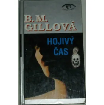 Gillová B. M. - Hojivý čas
