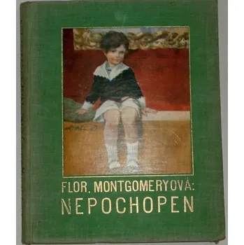 Literární biografie Montgomeryová Florence - Nepochopen