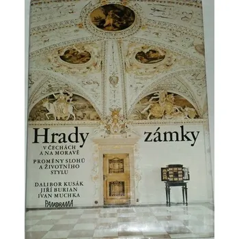Kusák, Burian - Hrady a zámky v Čechách a na Moravě