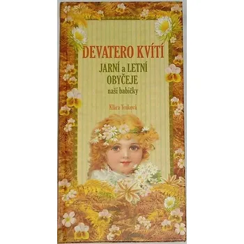 Encyklopedie Trnková Klára - Devatero kvítí: Jarní a letní obyčeje naší babičky