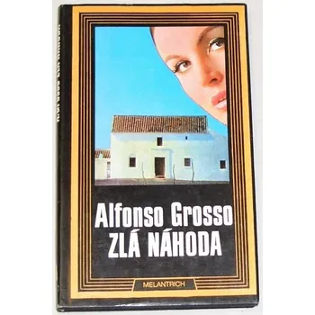 Grosso Alfonso - Zlá náhoda