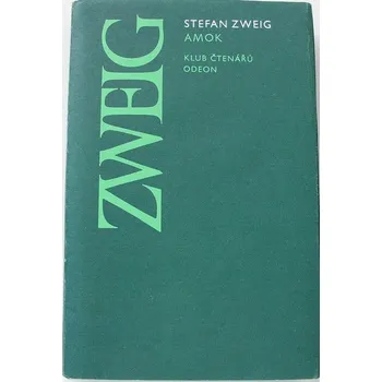 Literární biografie Zweig Stefan - Amok