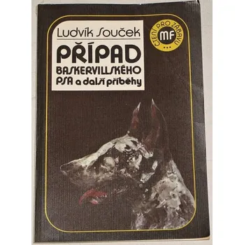 Souček Ludvík - Případ baskervillského psa a další příběhy