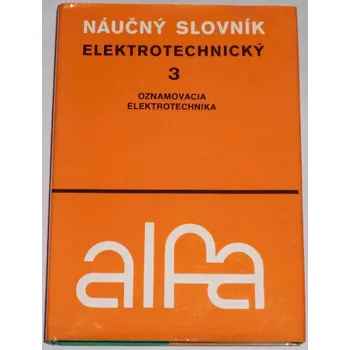 Slovník Elektrotechnický náučný slovník 3