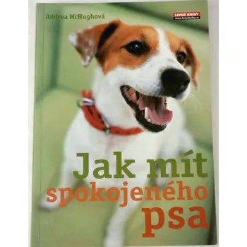 Literární biografie McHughová Andrea - Jak mít spokojeného psa