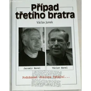 Literární biografie Junek Václav - Případ třetího bratra