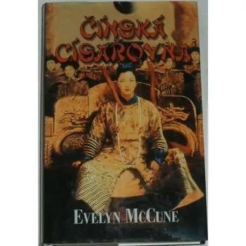 McCune Evelyn - Čínská císařovna