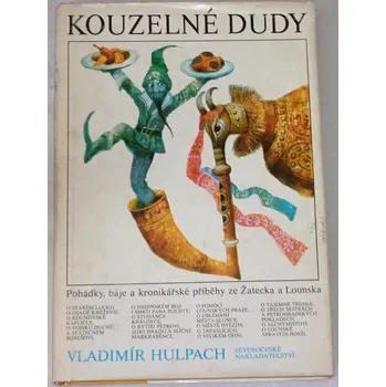 Pohádka Hulpach Vladimír - Kouzelné dudy