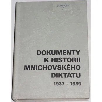 Literární biografie Dokumenty k historii Mnichovského diktátu 1937-1939