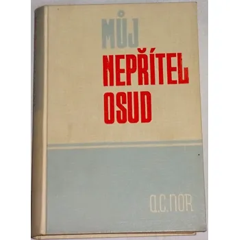 Literární biografie Nor A. C. - Můj nepřítel osud