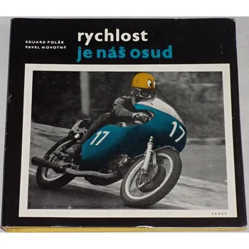 Literární biografie Polák, Novotný - Rychlost je náš osud