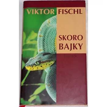 Fischl Viktor - Skorobajky