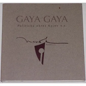 Umění Novák Jan - Gaya Gaya: Politický okres Kyjov v. v.