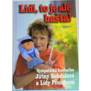 Literární biografie Bohdalová Jiřina, Pěničková Lída - Lidi, to je bašta!