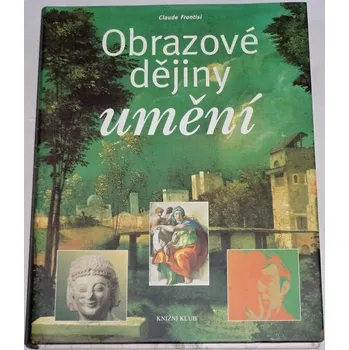Umění Frontisi Claude - Obrazové dějiny umění