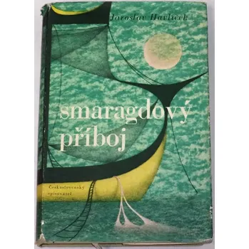 Literární biografie Havlíček Jaroslav - Smaragdový příboj