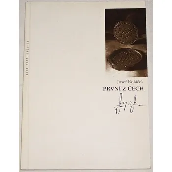 Literární biografie Koláček Josef - První z Čech