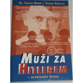 Röder Thomas, Kubillus Volker - Muži za Hitlerem
