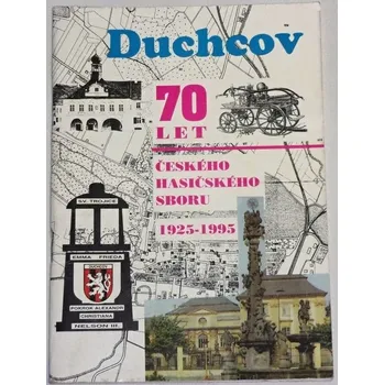 Česká hudba Duchcov: 70 let českého hasičského sboru 1925-1995