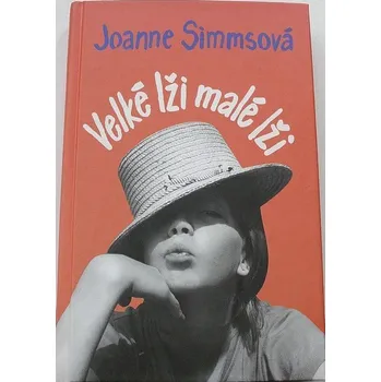 Simmsová Joanne - Velké lži malé lži