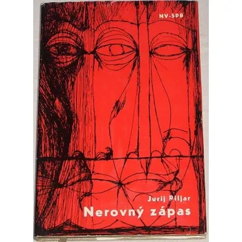 Piljar Jurij - Nerovný zápas