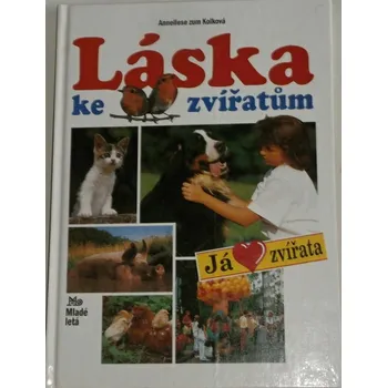 Kolková Anneliese - Láska ke zvířatům